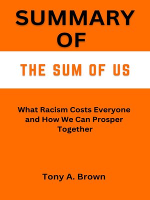 cover image of Summary of the Sum of Us by Heather McGhee